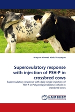 Superovulatory response with injection of FSH-P in crossbred cows. Superovulatory response with daily single injection of FSH-P in Polyvenilpyrrolidone vehicle in crossbred cows