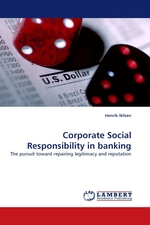 Corporate Social Responsibility in banking. The pursuit toward repairing legitimacy and reputation
