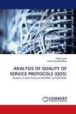 ANALYSIS OF QUALITY OF SERVICE PROTOCOLS (QOS). Analysis of QoS Protocols:INTSERV and DIFFSERV