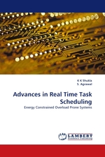 Advances in Real Time Task Scheduling. Energy Constrained Overload Prone Systems