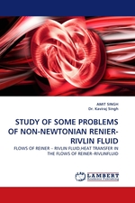 STUDY OF SOME PROBLEMS OF NON-NEWTONIAN RENIER-RIVLIN FLUID. FLOWS OF REINER – RIVLIN FLUID,HEAT TRANSFER IN THE FLOWS OF REINER–RIVLINFLUID