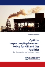 Optimal Inspection/Replacement Policy for Oil and Gas Facilities. Gas Compression and Treatment System