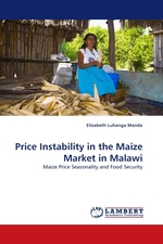 Price Instability in the Maize Market in Malawi. Maize Price Seasonality and Food Security