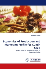 Economics of Production and Marketing Profile for Cumin Seed. A case study of Different Markets of Rajasthan (India)