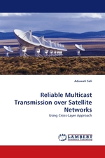 Reliable Multicast Transmission over Satellite Networks. Using Cross-Layer Approach