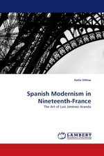 Spanish Modernism in Nineteenth-France. The Art of Luis Jim?nez Aranda