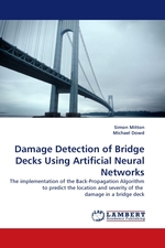 Damage Detection of Bridge Decks Using Artificial Neural Networks. The implementation of the Back-Propagation Algorithm to predict the location and severity of the damage in a bridge deck