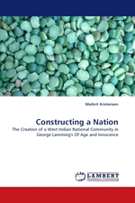 Constructing a Nation. The Creation of a West Indian National Community in George Lammings Of Age and Innocence