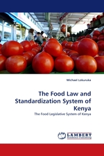 The Food Law and Standardization System of Kenya. The Food Legislative System of Kenya