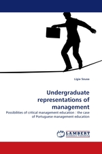 Undergraduate representations of management. Possibilities of critical management education : the case of Portuguese management education