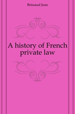 A history of French private law