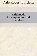 Arithmetic for carpenters and builders