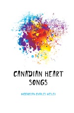 Canadian heart songs