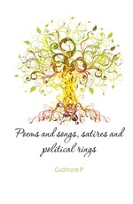 Poems and songs, satires and political rings