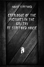 Catalogue of the Pictures in the Gallery at Stafford House