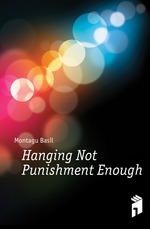 Hanging Not Punishment Enough