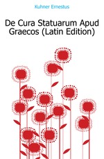 De Cura Statuarum Apud Graecos (Latin Edition)