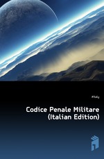 Codice Penale Militare (Italian Edition)