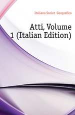 Atti, Volume 1 (Italian Edition)