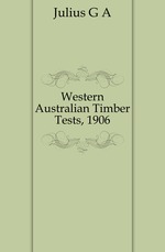 Western Australian Timber Tests, 1906