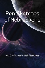 Pen Sketches of Nebraskans