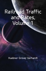 Railroad Traffic and Rates, Volume 1