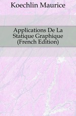 Applications De La Statique Graphique (French Edition)