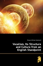 Vocalism, Its Structure and Culture from an English Standpoint
