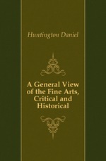 A General View of the Fine Arts, Critical and Historical