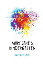 Mary Jane`s Kindergarten