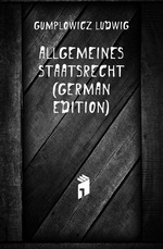 Allgemeines Staatsrecht (German Edition)