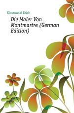 Die Maler Von Montmartre (German Edition)