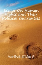 Essays On Human Rights and Their Political Guaranties