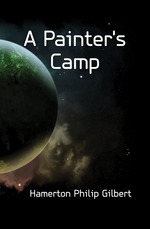 A Painter`s Camp