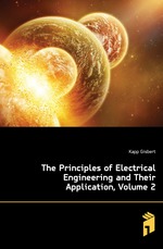 The Principles of Electrical Engineering and Their Application, Volume 2