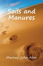 Soils and Manures