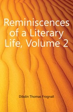 Reminiscences of a Literary Life, Volume 2