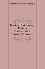 Mathematical journals. Кембриджский математический журнал. Кембриджский математический журнал 1839. Иан Норман МАКЛЕОД труды. Uzbek Mathematical Journal 2005 n 1.