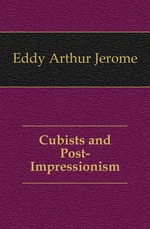 Cubists and Post-Impressionism