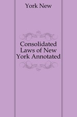 Consolidated Laws of New York Annotated