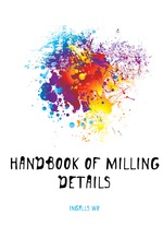 Handbook of Milling Details