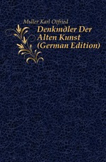 Denkmler Der Alten Kunst (German Edition)