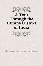 A Tour Through the Famine District of India