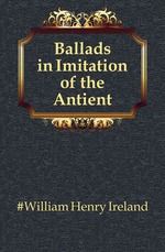 Ballads in Imitation of the Antient