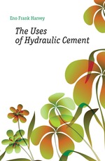 The Uses of Hydraulic Cement