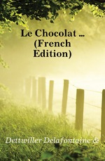 Le Chocolat  (French Edition)