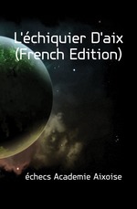 L`chiquier D`aix (French Edition)