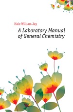 A Laboratory Manual of General Chemistry