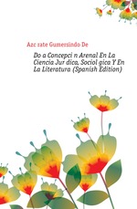 Doa Concepcin Arenal En La Ciencia Jurdica, Sociolgica Y En La Literatura (Spanish Edition)