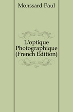 L`optique Photographique (French Edition)